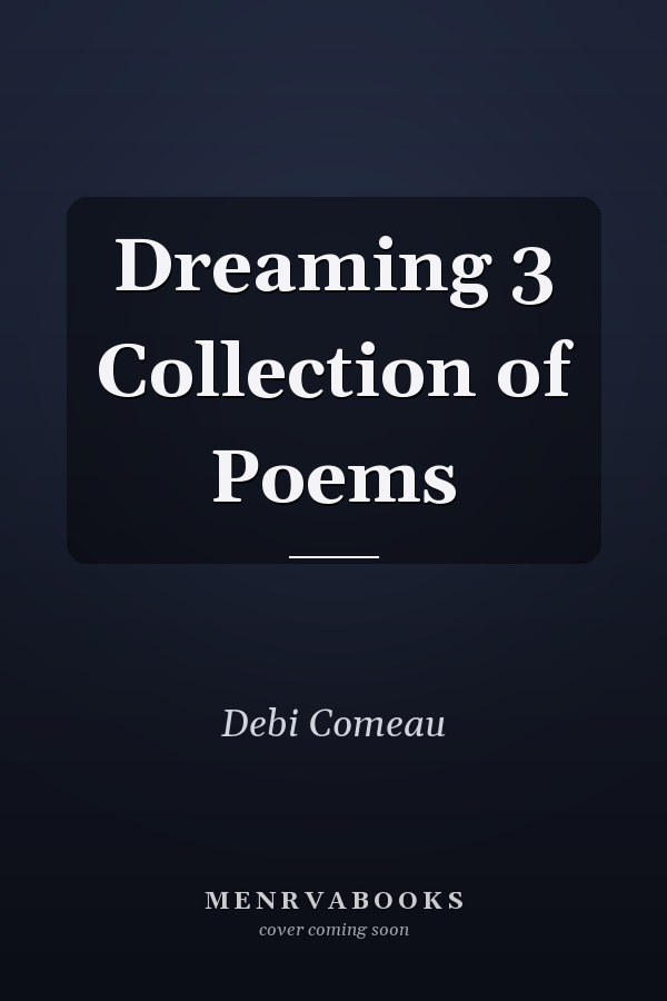 Dreaming 3 Collection of Poems