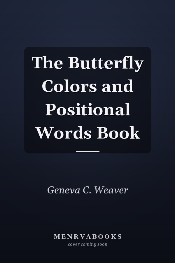 The Butterfly Colors and Positional Words Book