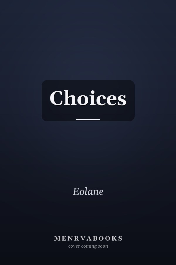 Choices