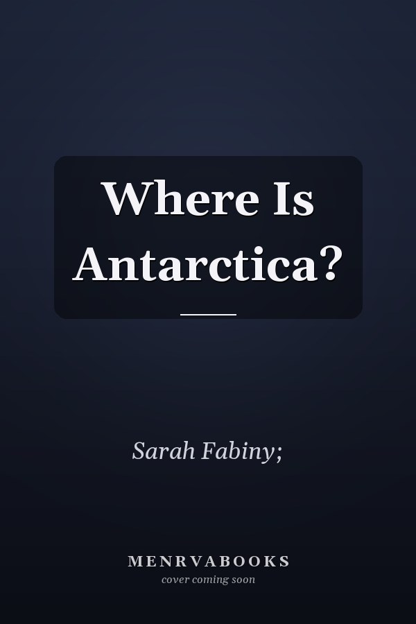 Where Is Antarctica?