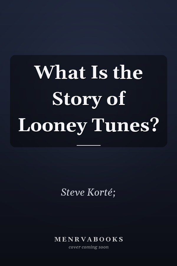 What Is the Story of Looney Tunes?