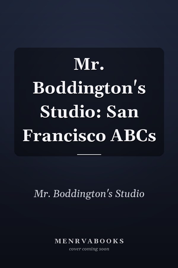 Mr. Boddington's Studio: San Francisco ABCs