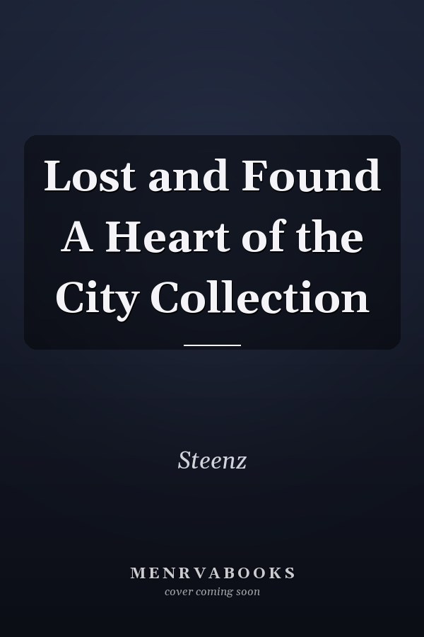 Lost and Found A Heart of the City Collection