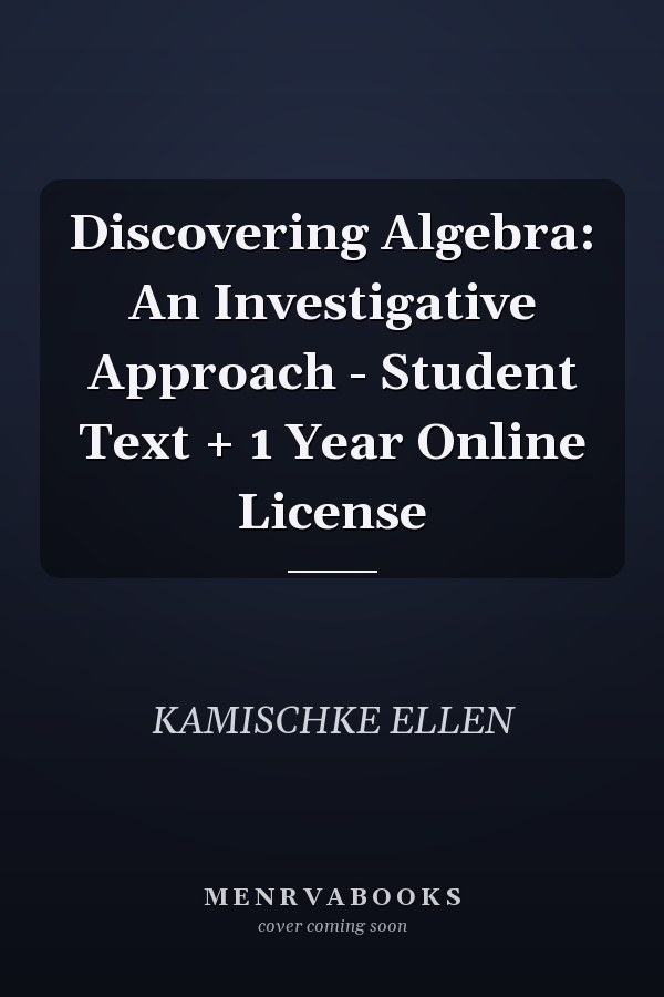 Discovering Algebra: An Investigative Approach - Student Text + 1 Year Online License