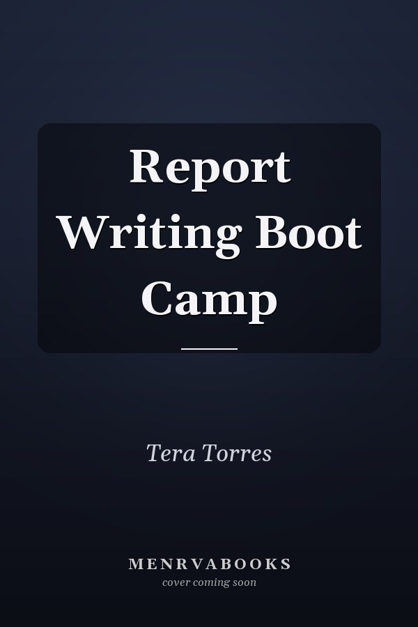 Report Writing Boot Camp