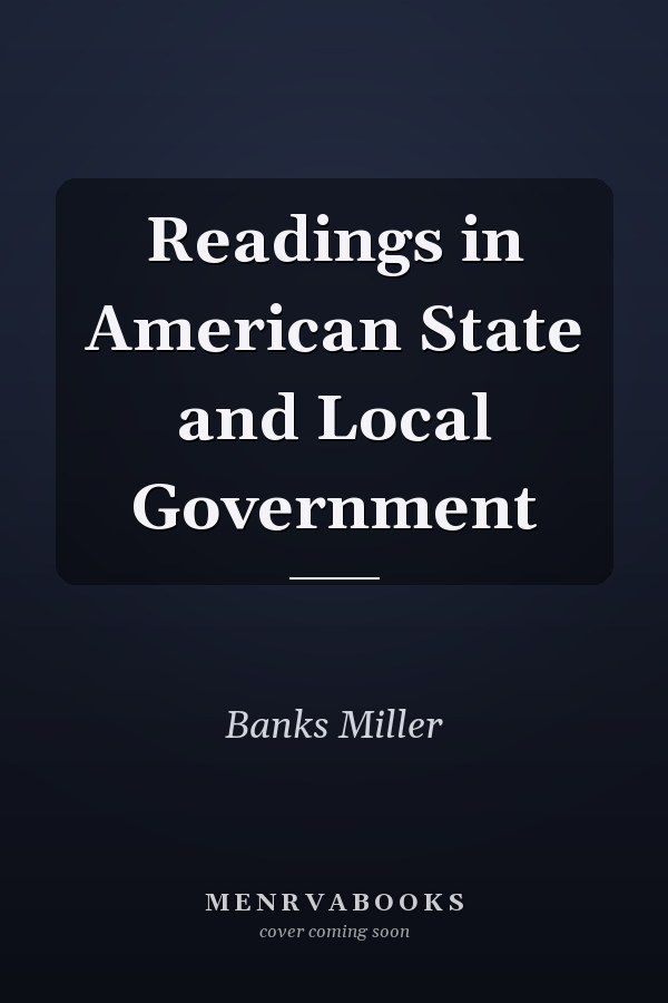 Readings in American State and Local Government