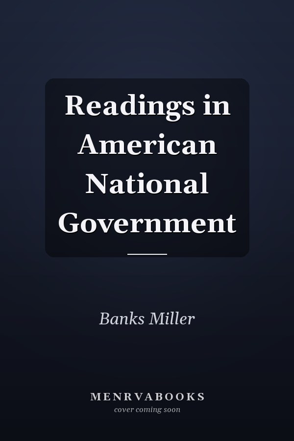 Readings in American National Government