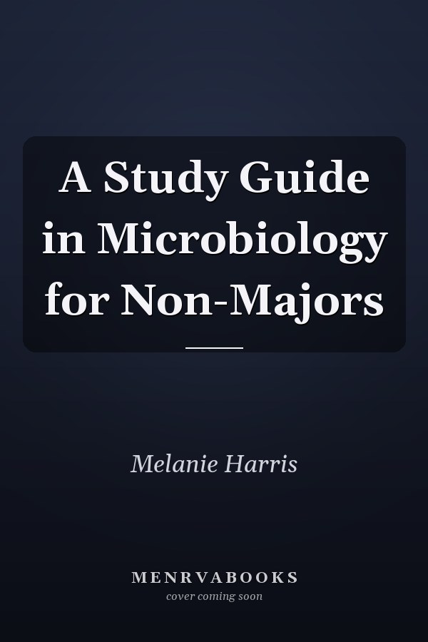 A Study Guide in Microbiology for Non-Majors