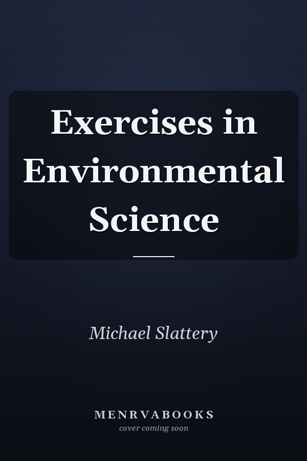 Exercises in Environmental Science
