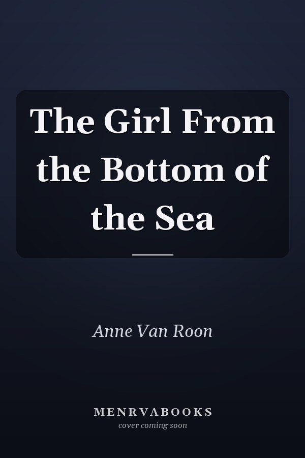 The Girl From the Bottom of the Sea