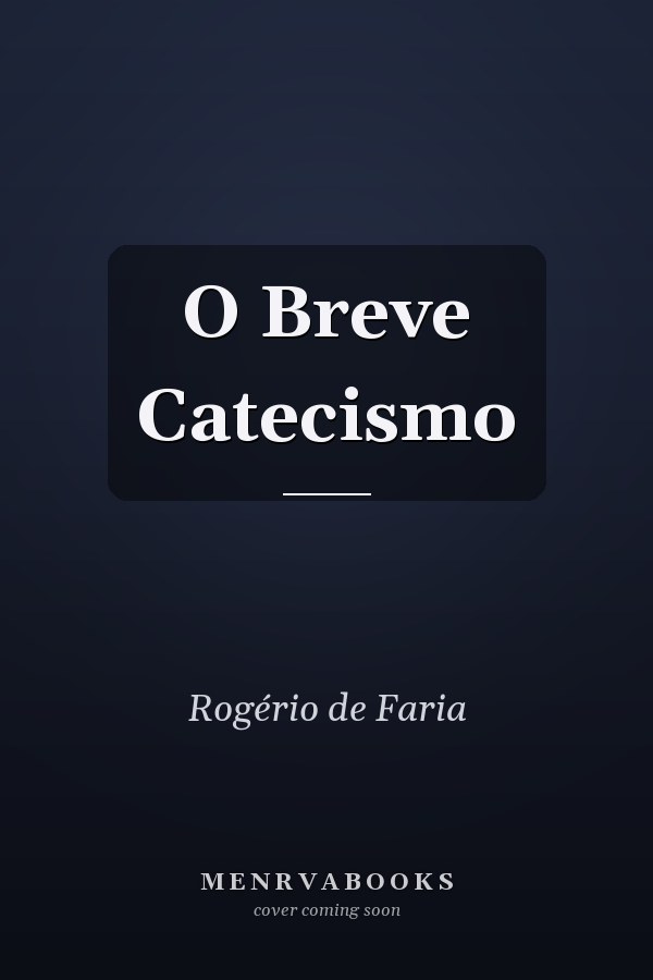 O Breve Catecismo