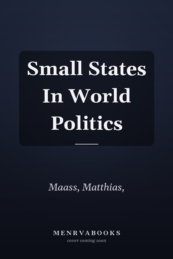 Small States In World Politics
