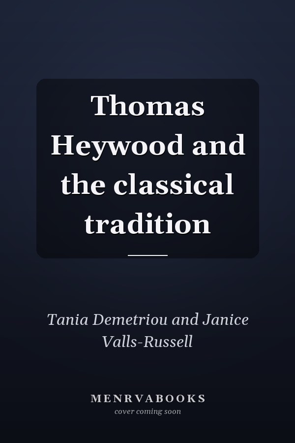 Thomas Heywood and the classical tradition