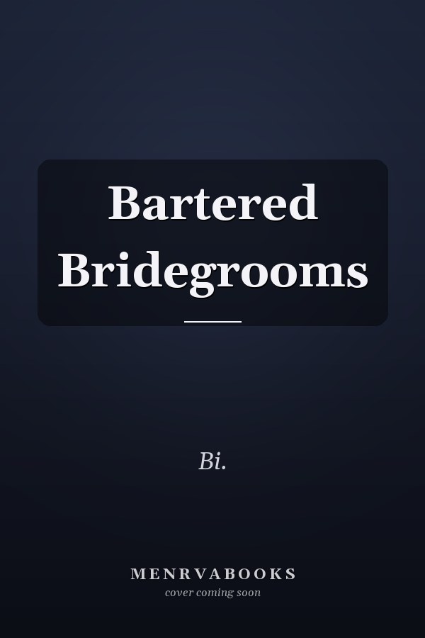 Bartered Bridegrooms