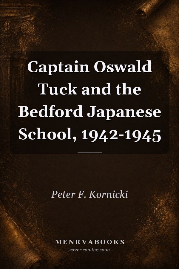 Captain Oswald Tuck and the Bedford Japanese School, 1942-1945