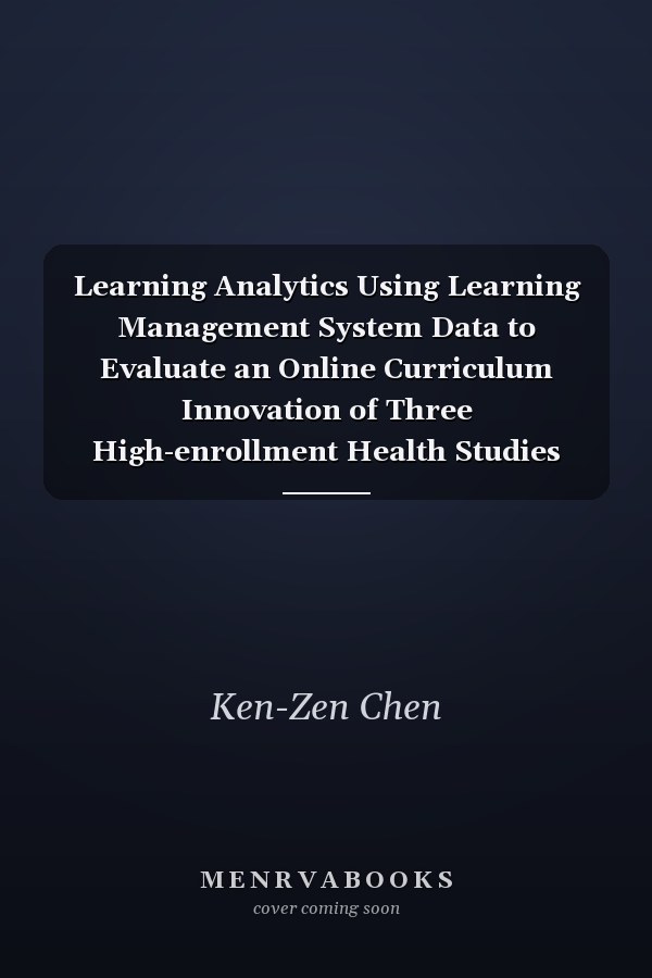 Learning Analytics Using Learning Management System Data to Evaluate an Online Curriculum Innovation of Three High-enrollment Health Studies Courses
