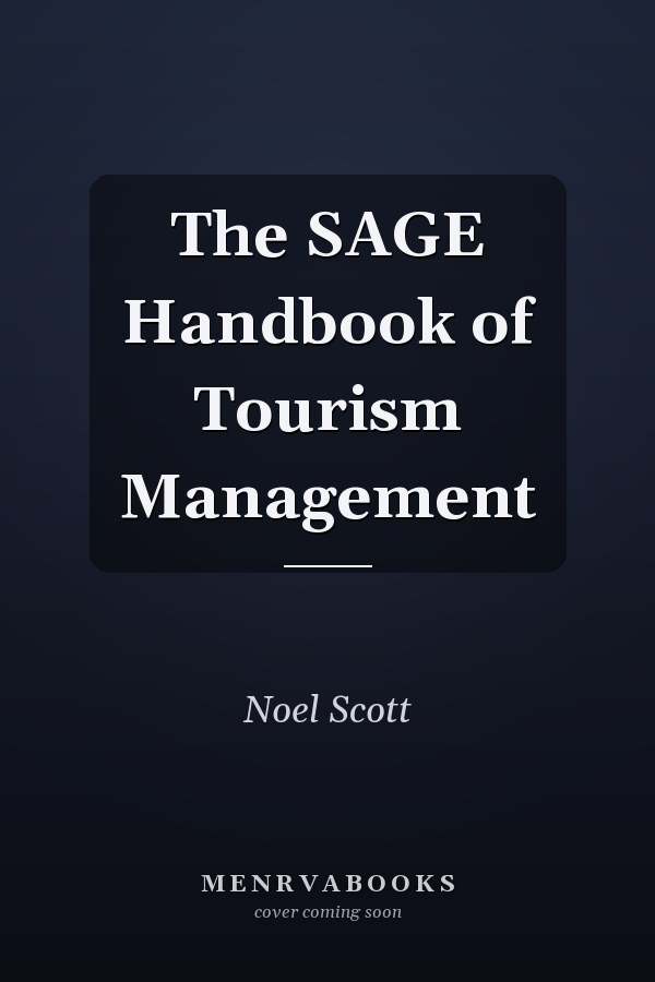 The SAGE Handbook of Tourism Management