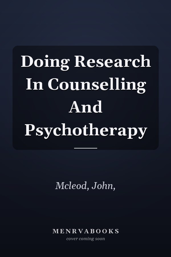 Doing Research In Counselling And Psychotherapy