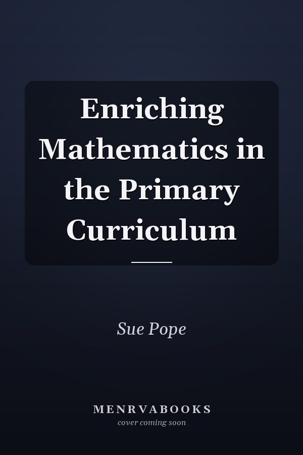 Enriching Mathematics in the Primary Curriculum
