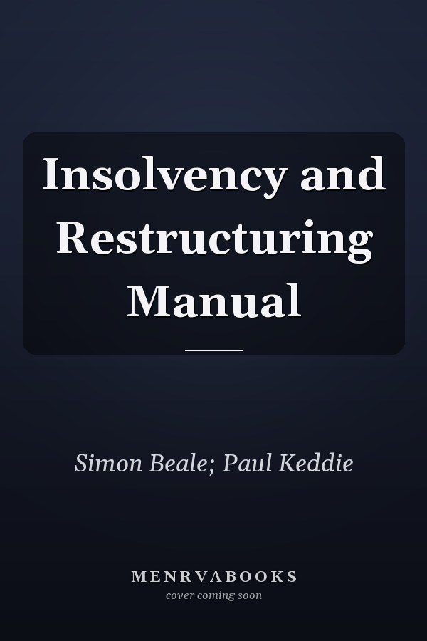 Insolvency and Restructuring Manual