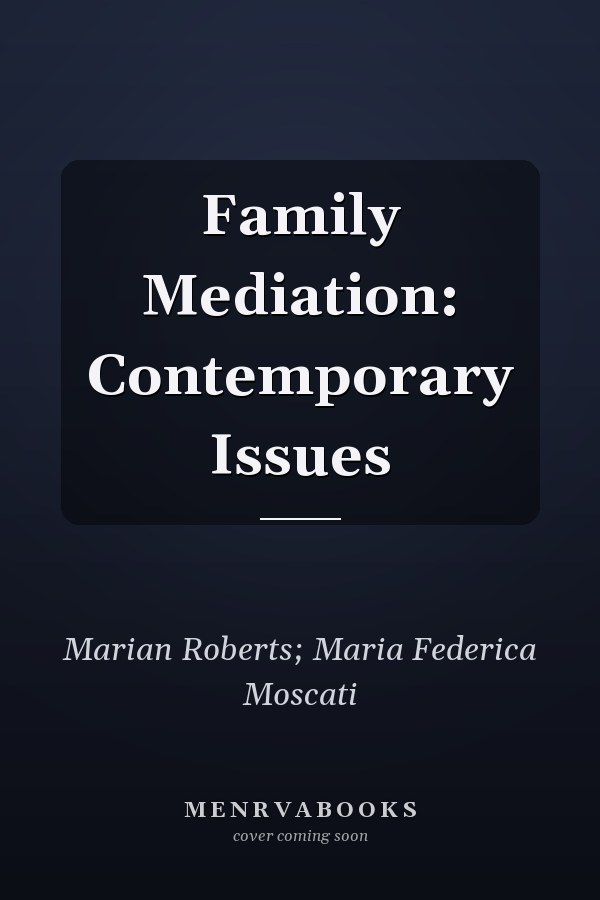 Family Mediation: Contemporary Issues