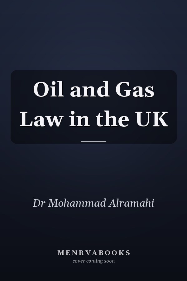 Oil and Gas Law in the UK