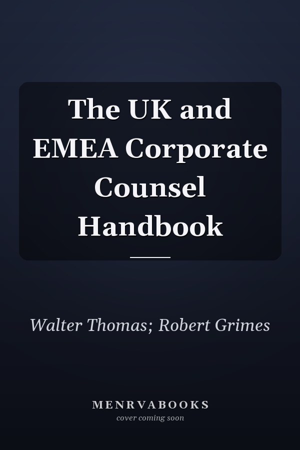 The UK and EMEA Corporate Counsel Handbook