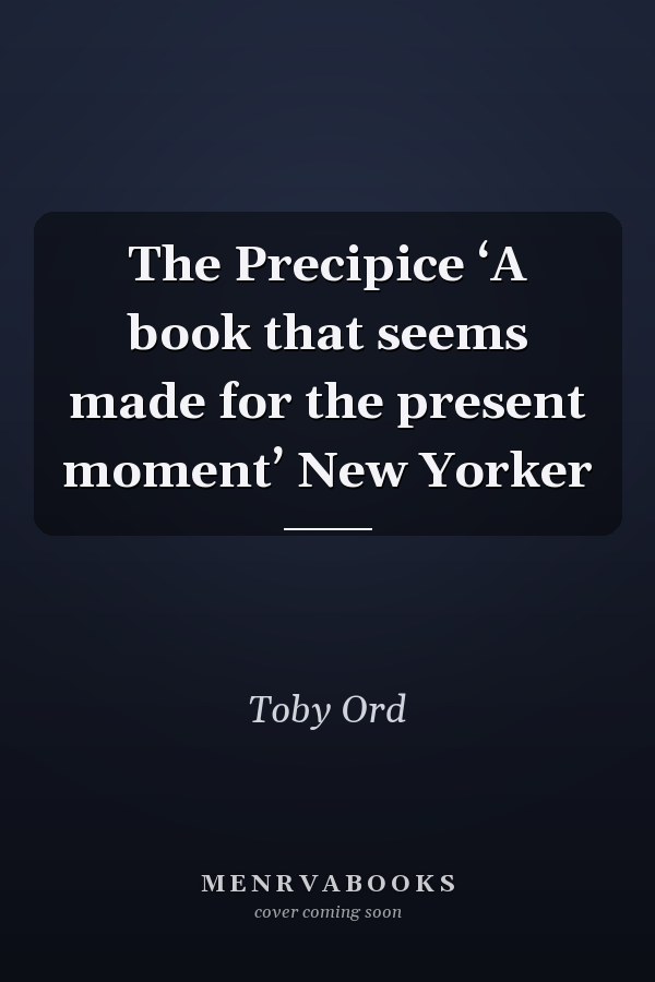 The Precipice ‘A book that seems made for the present moment’ New Yorker