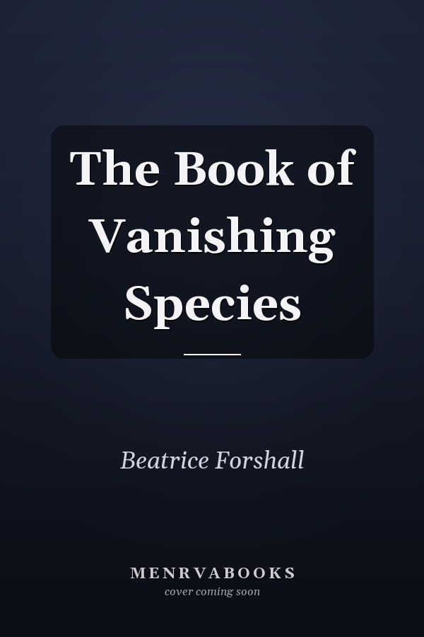 The Book of Vanishing Species