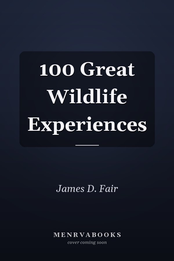 100 Great Wildlife Experiences