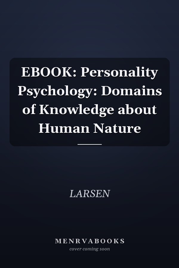 EBOOK: Personality Psychology: Domains of Knowledge about Human Nature