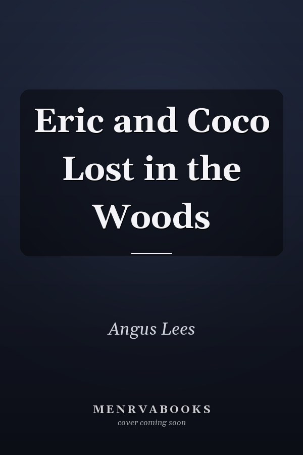 Eric and Coco Lost in the Woods