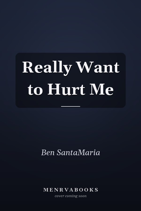 Really Want to Hurt Me