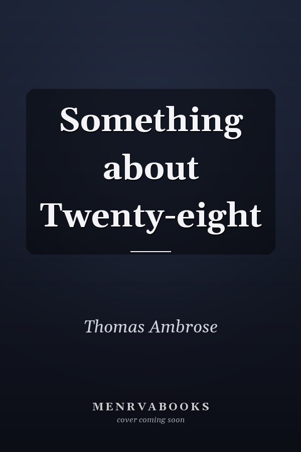Something about Twenty-eight