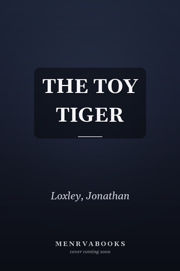 THE TOY TIGER