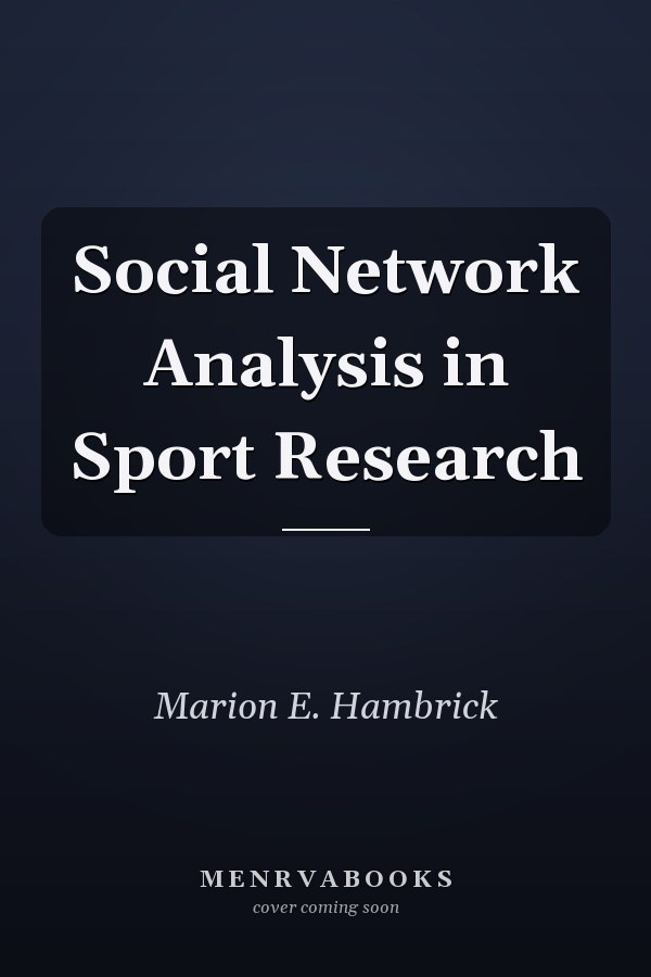 Social Network Analysis in Sport Research