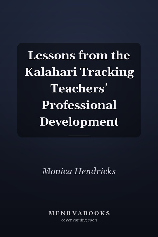 Lessons from the Kalahari Tracking Teachers' Professional Development