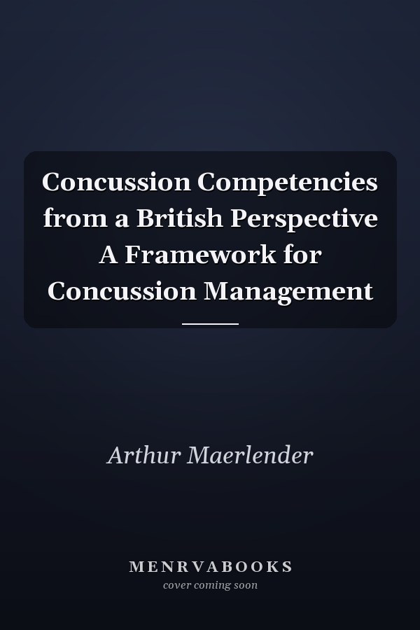 Concussion Competencies from a British Perspective A Framework for Concussion Management