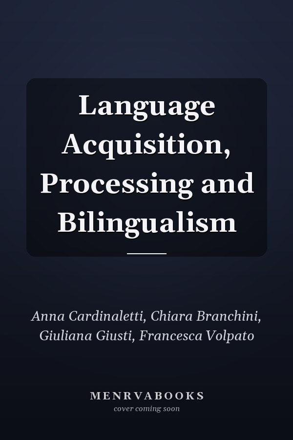 Language Acquisition, Processing and Bilingualism