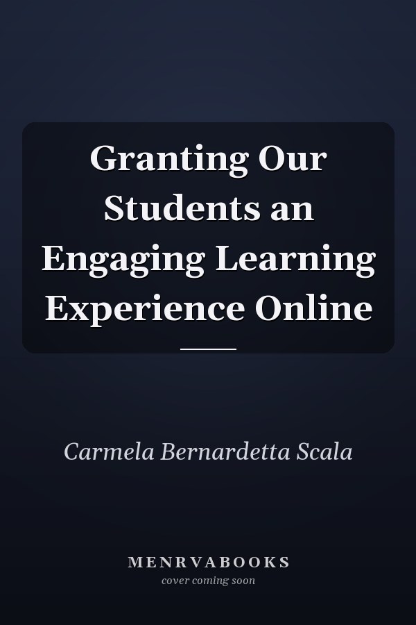 Granting Our Students an Engaging Learning Experience Online