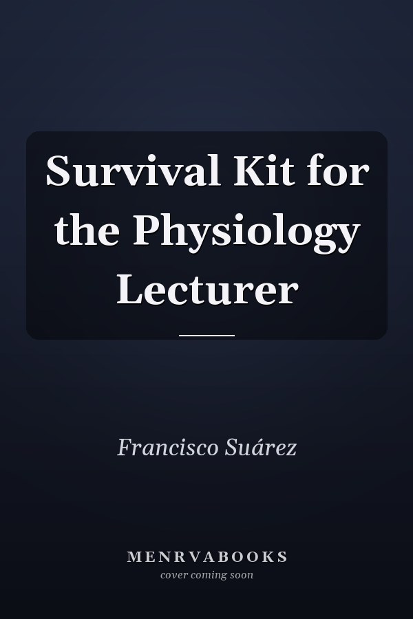 Survival Kit for the Physiology Lecturer
