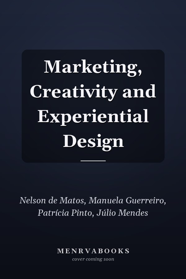 Marketing, Creativity and Experiential Design