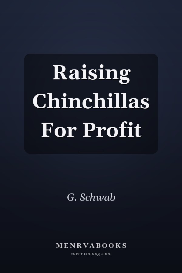 Raising Chinchillas For Profit