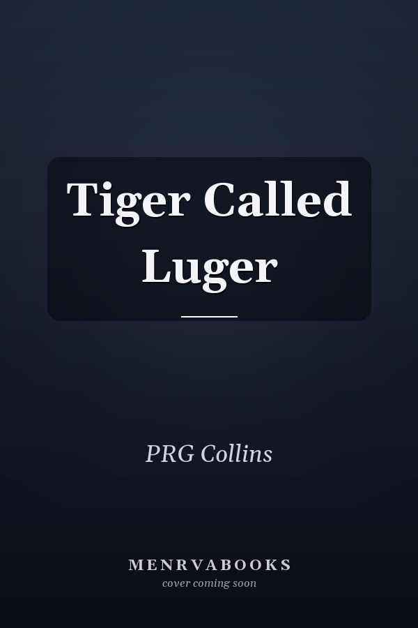 Tiger Called Luger