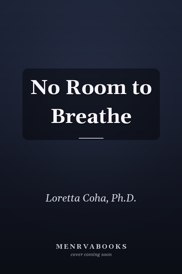 No Room to Breathe