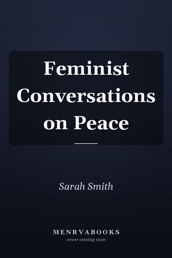 Feminist Conversations on Peace