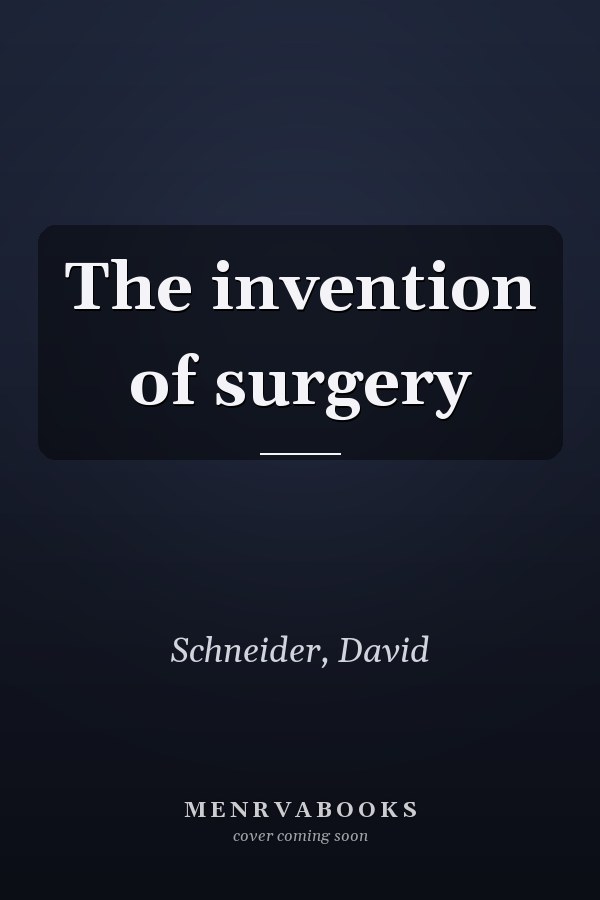 The invention of surgery