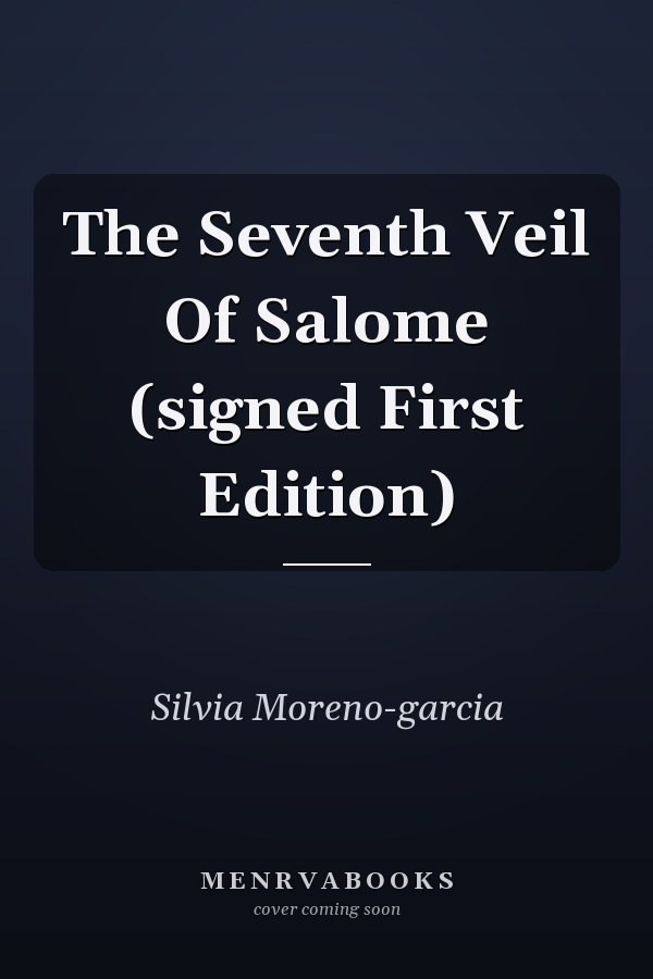The Seventh Veil Of Salome (signed First Edition)