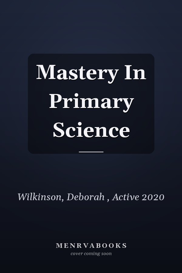 Mastery In Primary Science