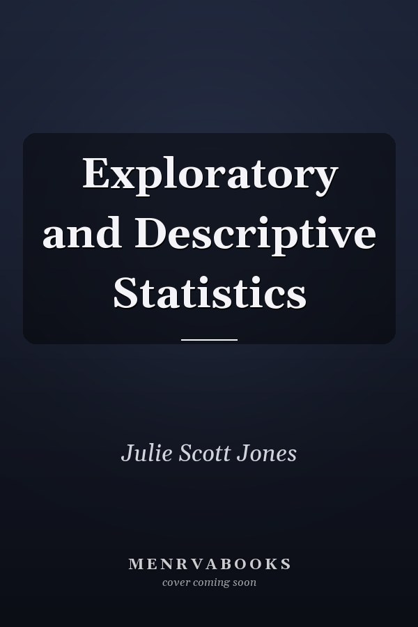 Exploratory and Descriptive Statistics